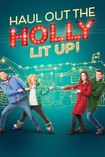  Haul out the Holly: Lit Up Poster