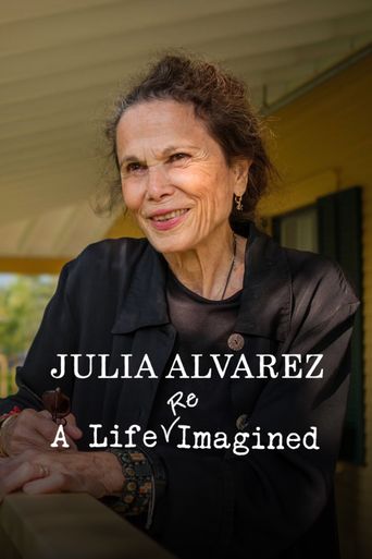 Julia Alvarez: A Life Reimagined: Where to Watch and Stream Online ...