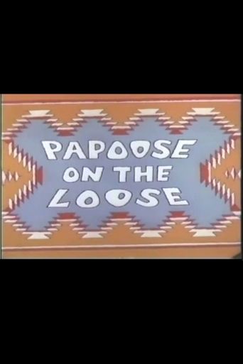  Papoose on the Loose Poster
