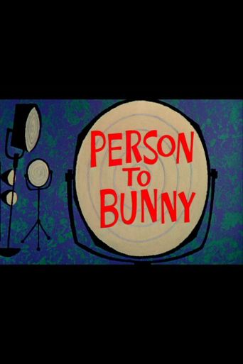  Person to Bunny Poster