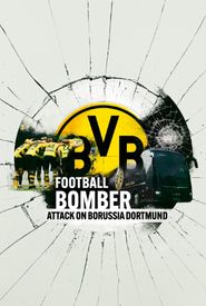  Der Anschlag - Angriff auf den BVB Poster