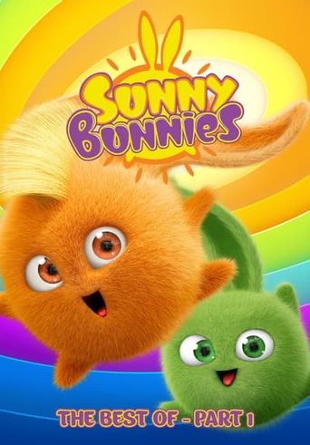 Sunny Bunnies: The Best of Part 1 (2015): Where to Watch and Stream