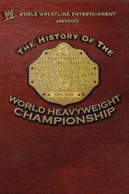  WWE: History of the World Heavyweight Championship Poster