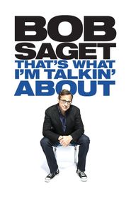  Bob Saget: That's What I'm Talkin' About Poster