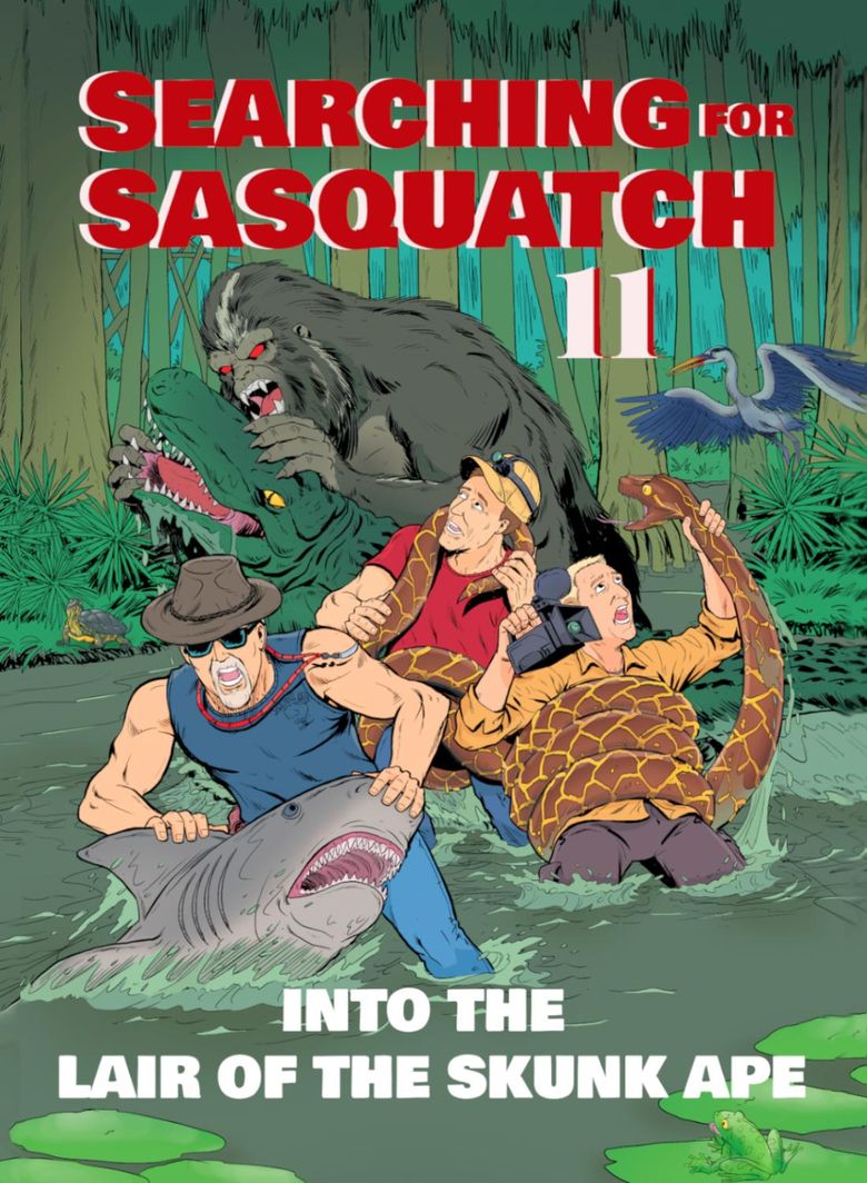 Searching for Sasquatch 11: Into the Lair of the Skunk Ape