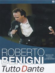  Roberto Benigni: Tutto Dante - L'ultimo del Paradiso Poster