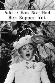  Adela Has Not Had Supper Yet Poster
