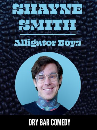  Shayne Smith: Alligator Boys Poster