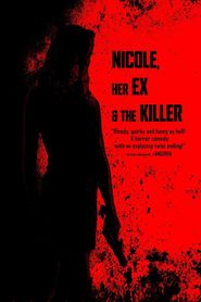  Nicole, her Ex & the Killer Poster