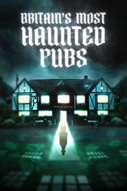  Britain's Most Haunted Pubs Poster