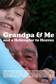  Grandpa & Me and a Helicopter to Heaven Poster