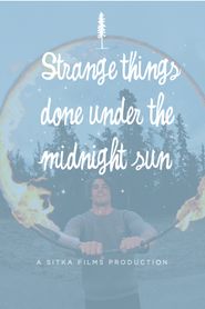  Strange Things Done Under the Midnight Sun Poster