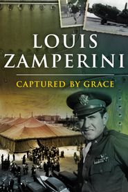  Louis Zamperini: Captured by Grace Poster