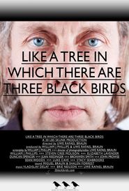  Like a Tree in Which There Are Three Black Birds Poster