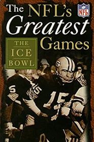  The NFL's Greatest Games: The Ice Bowl Poster