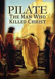 Pilate: The Man Who Killed Christ Poster