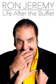  Ron Jeremy: Life After the Buffet Poster