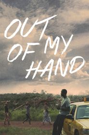  Out of My Hand Poster