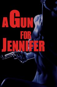  A Gun for Jennifer Poster