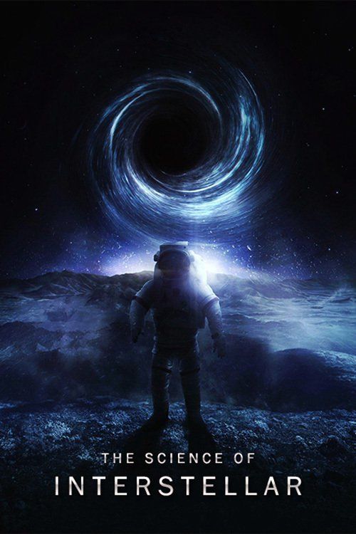 The Science of Interstellar 2014 Where to Watch and Stream