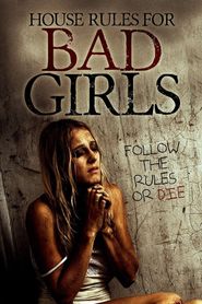  House Rules for Bad Girls Poster
