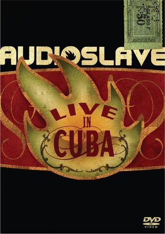 Audioslave: Live in Cuba Poster