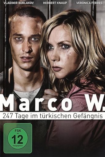  Marco W. - 247 Tage im türkischen Gefängnis Poster