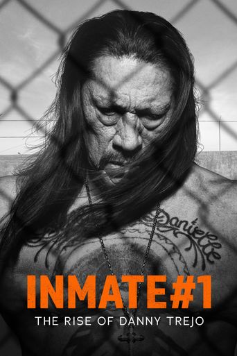  Inmate #1: The Rise of Danny Trejo Poster