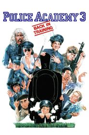  Police Academy 3: Back in Training Poster