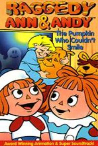  Raggedy Ann and Raggedy Andy in the Pumpkin Who Couldn't Smile Poster
