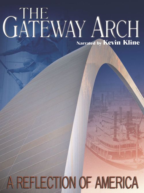 The Gateway Arch: A Reflection of America Poster