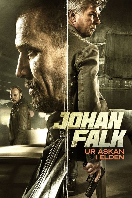 Johan Falk: Ur askan i elden Poster