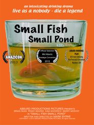  Small Fish Small Pond Poster