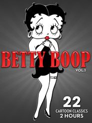 Betty Boop - Vol. 1: 22 Cartoon Classics - 2 Hours Poster
