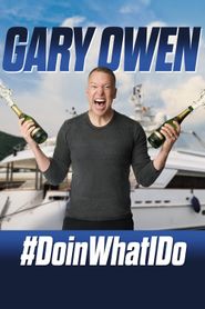  Gary Owen: #DoinWhatIDo Poster