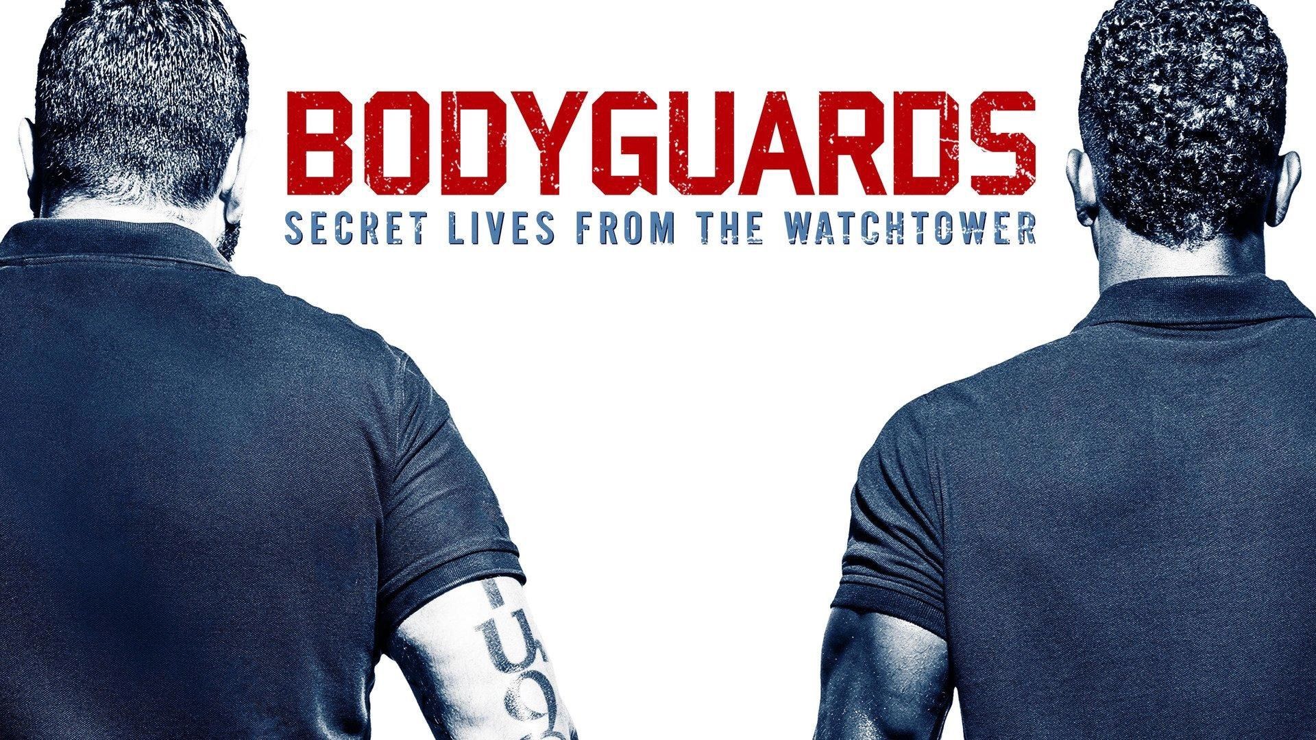 Bodyguards: Secret Lives from the Watchtower Backdrop