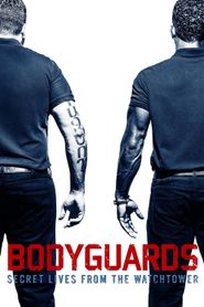  Bodyguards: Secret Lives from the Watchtower Poster