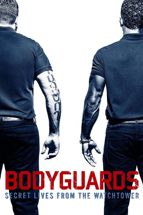 Bodyguards: Secret Lives from the Watchtower Poster