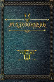 Mushroomhead: Vol. III Poster