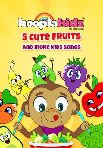 5 Cute Fruits and More Kids Songs Poster
