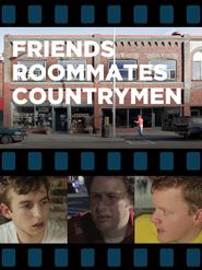  Friends, Roommates, Countrymen Poster