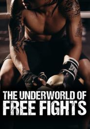  The Underworld Of Free Fights Poster