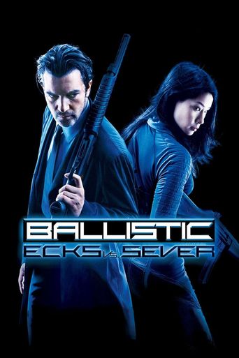  Ballistic: Ecks vs. Sever Poster