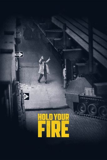  Hold Your Fire Poster