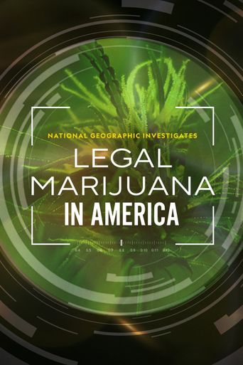  National Geographic Investigates: Legal Marijuana in America Poster