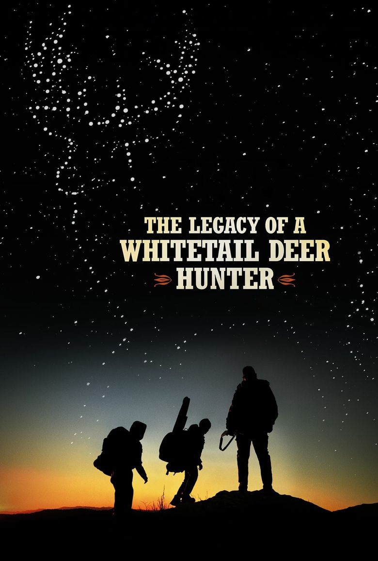 The Legacy of a Whitetail Deer Hunter Poster