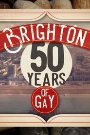  Brighton: 50 Years of Gay Poster