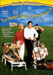  No Dessert, Dad, Till You Mow the Lawn Poster