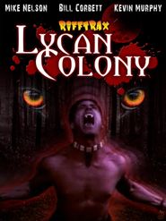  RiffTrax: Lycan Colony Poster