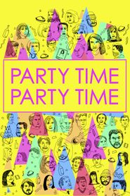  Party Time Party Time Poster